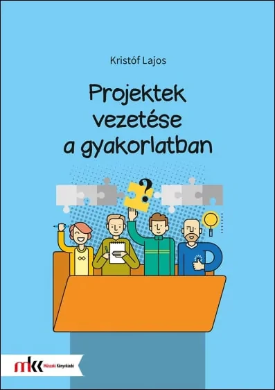 Projektek vezetése a gyakorlatban