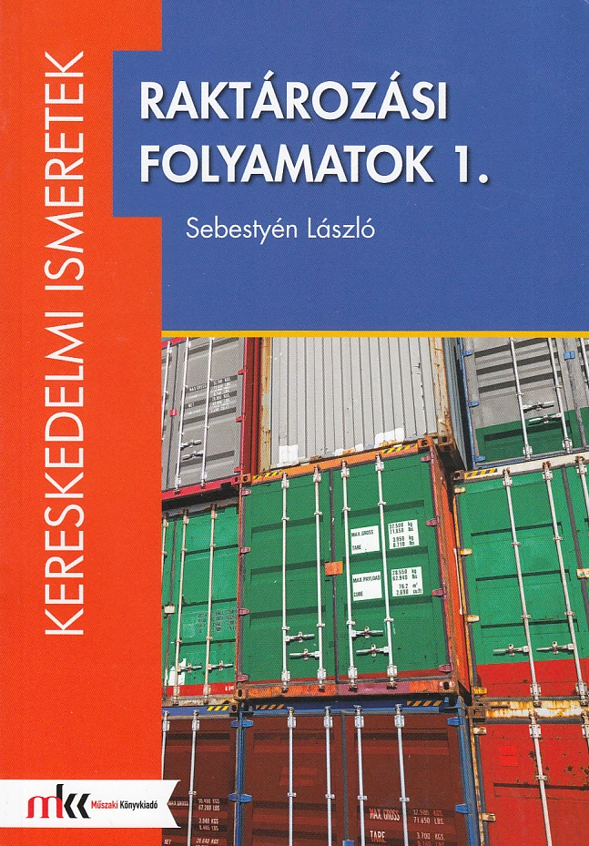 Raktározási folyamatok 1.