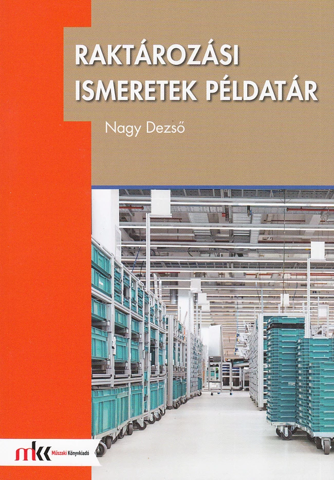 Raktározási ismeretek példatár