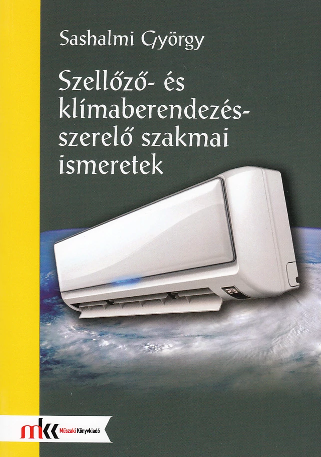 Szellőző- és klímaberendezés-szerelő szakmai ismeretek