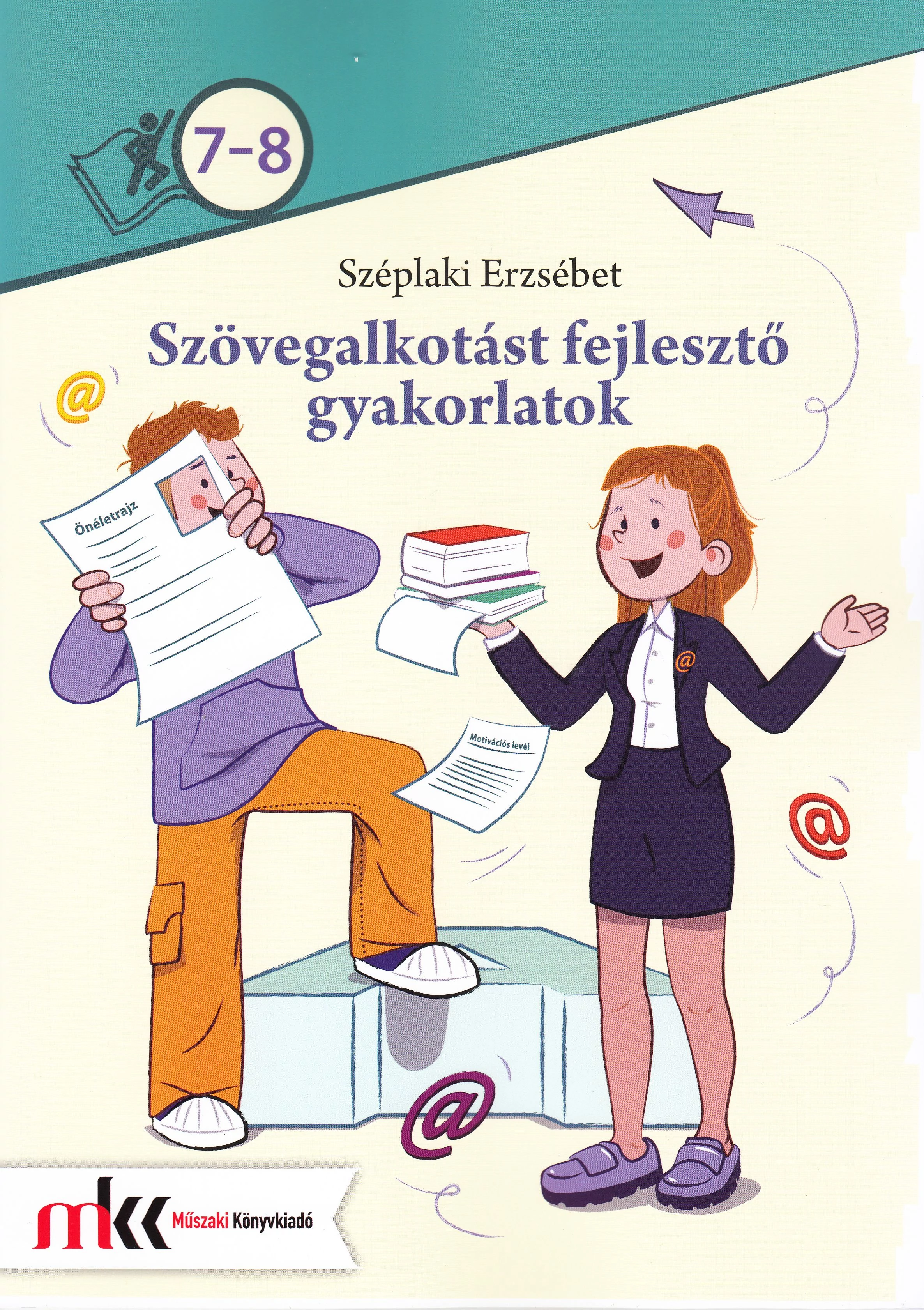 Szövegalkotást fejlesztő gyakorlatok 7-8. osztály