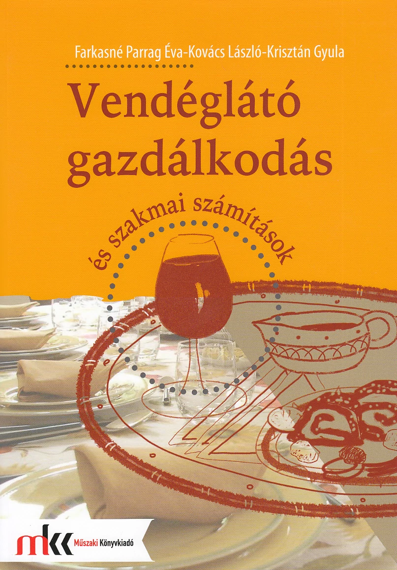 Vendéglátó gazdálkodás és szakmai számítások