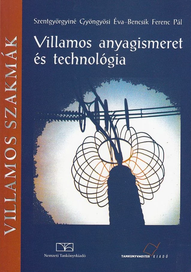 Villamos anyagismeret és technológia