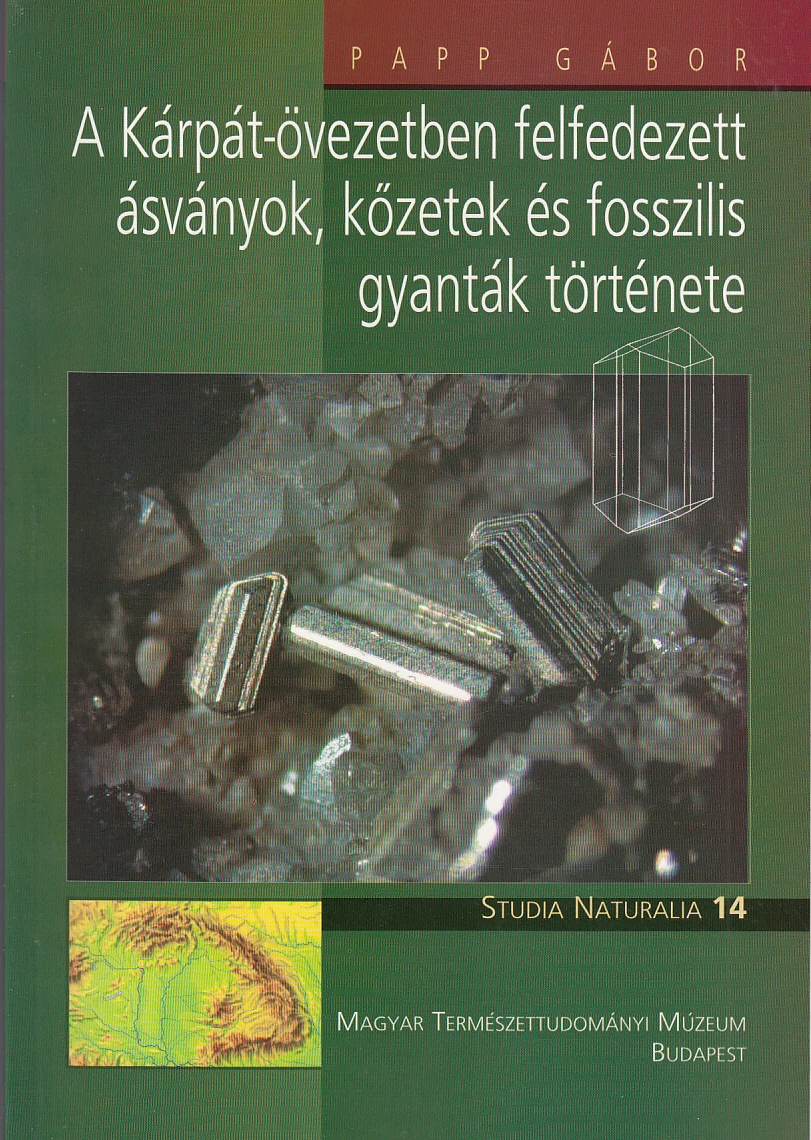 A Kárpát-övezetben felfedezett ásványok, kőzetek és fosszilis gyanták története