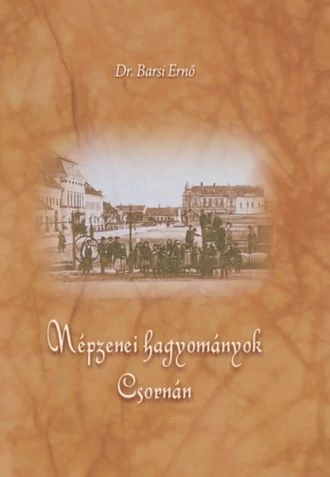Népzenei hagyományok Csornán