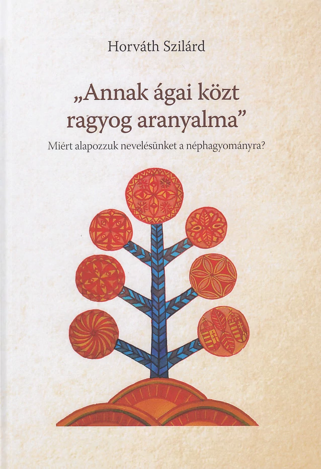 „Annak ágai közt ragyog aranyalma”