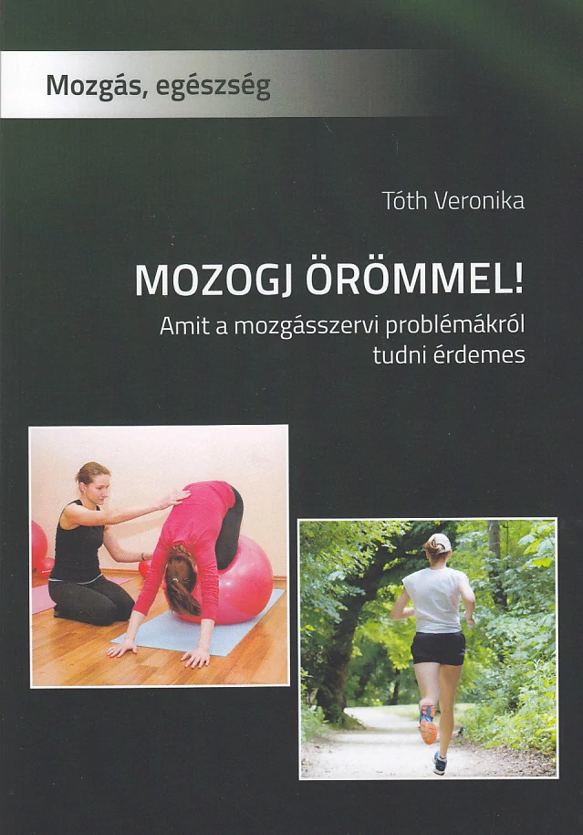 Mozogj örömmel!