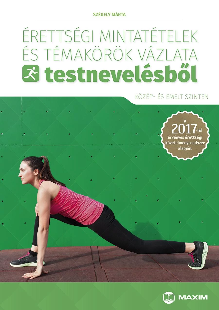 Érettségi mintatételek és témakörök vázlata testnevelésből