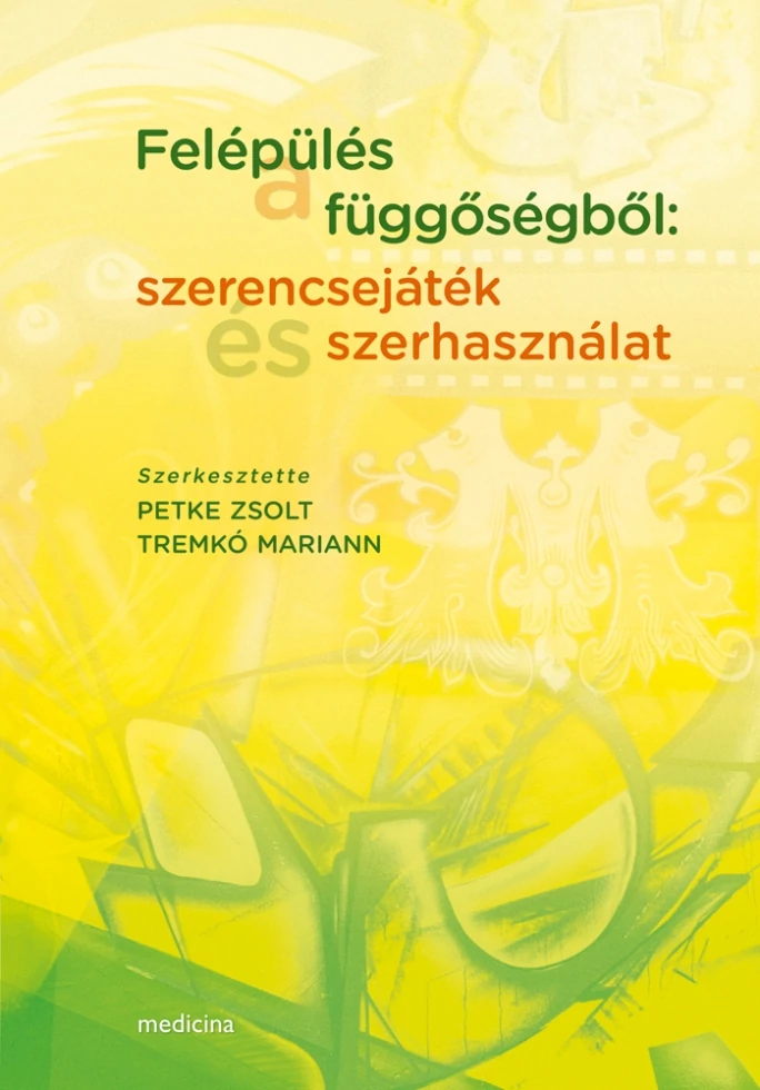 Felépülés a függőségből: szerencsejáték és szerhasználat