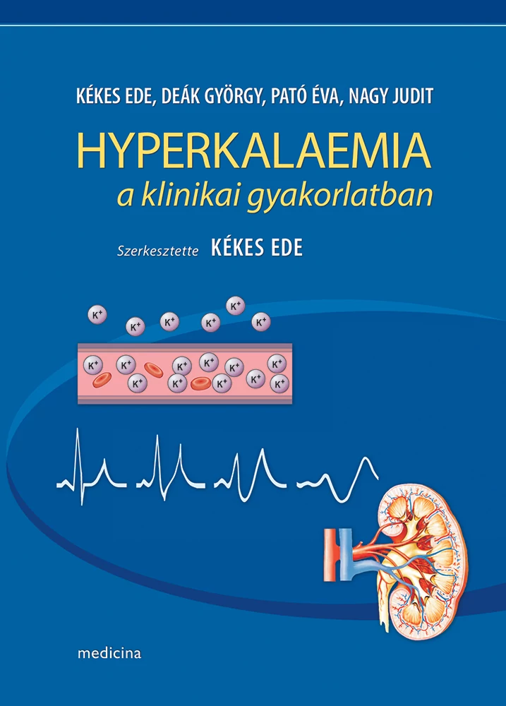 Hyperkalaemia a klinikai gyakorlatban