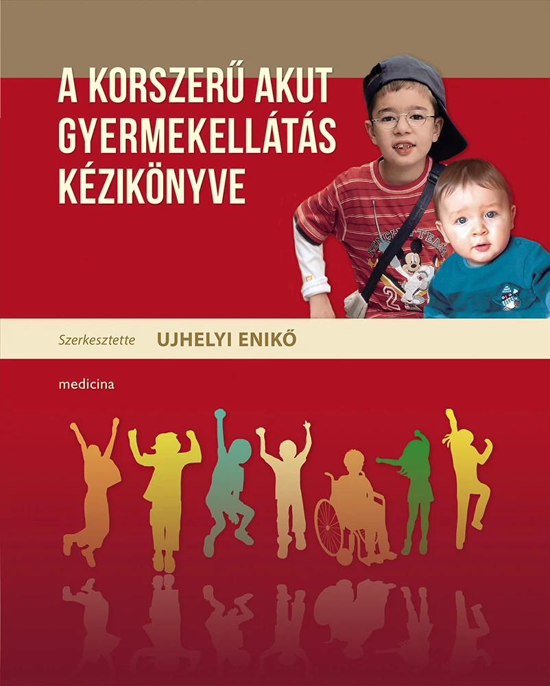 A korszerű akut gyermekellátás kézikönyve