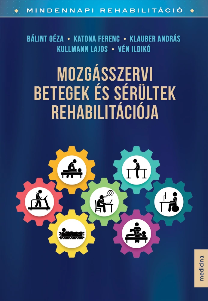 Mozgásszervi betegek és sérültek rehabilitációja