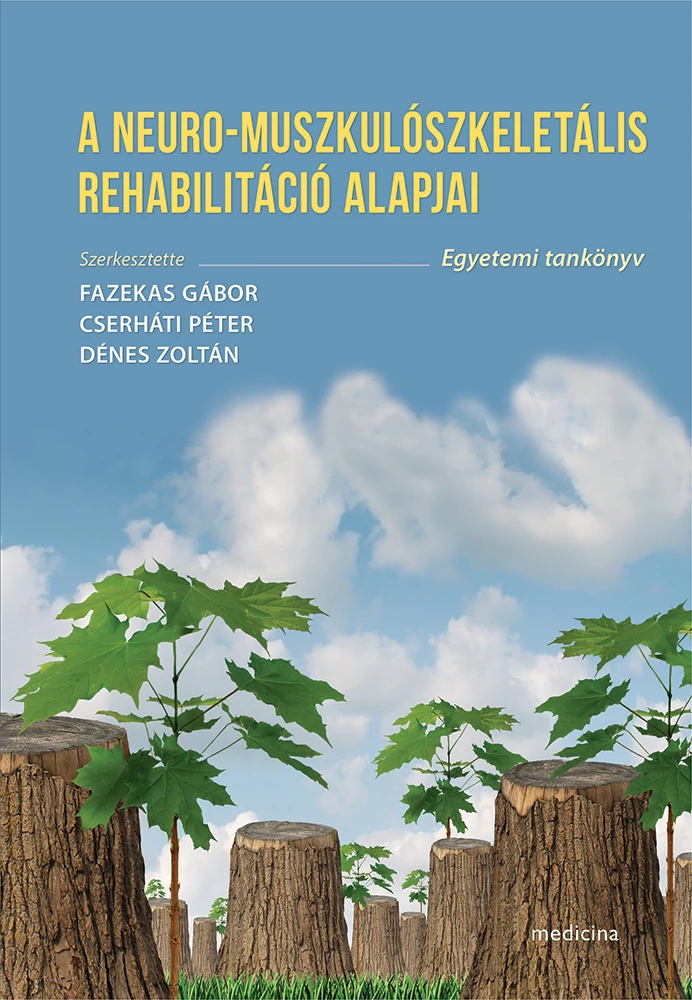 A neuro-muszkulószkeletális rehabilitáció alapjai