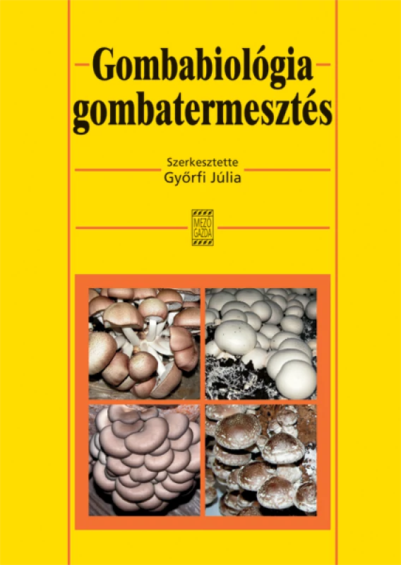 Gombabiológia, gombatermesztés