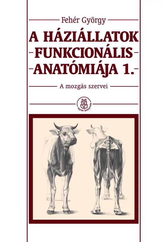 A háziállatok funkcionális anatómiája 1.