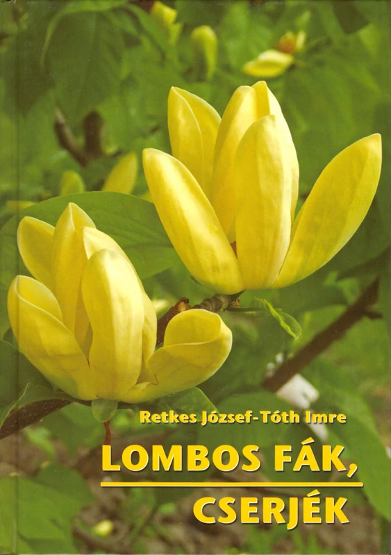 Lombos fák, cserjék