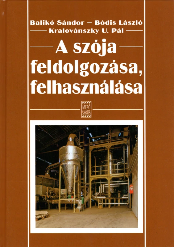 A szója feldolgozása, felhasználása