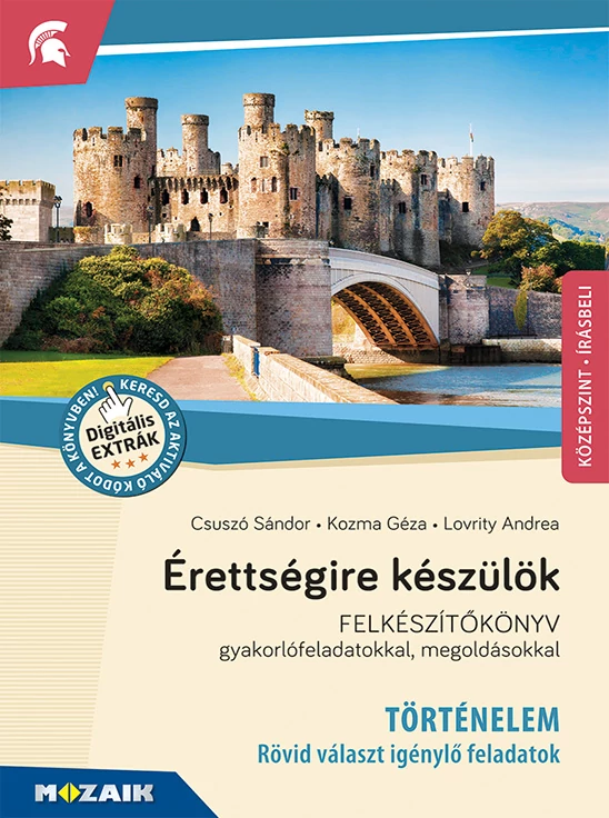 Érettségire készülök (történelem - rövid választ igénylő feladatok)