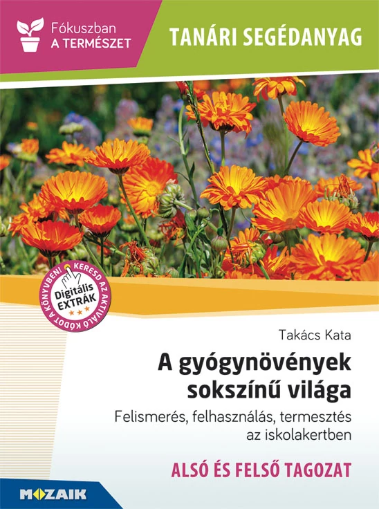 A gyógynövények sokszínű világa (Tanári segédanyag)