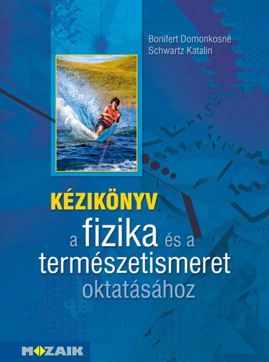 Kézikönyv a fizika és a természetismeret oktatásához