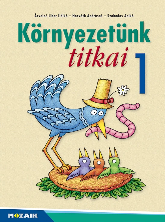 Környezetünk titkai 1.