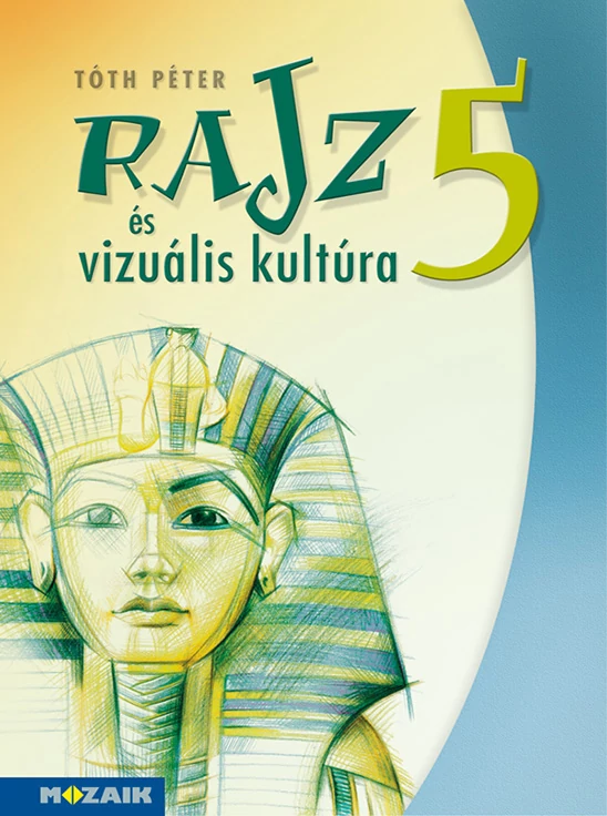 Rajz és vizuális kultúra munkatankönyv 5. osztály