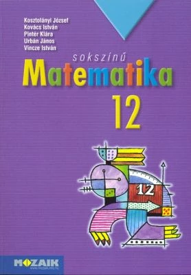 Sokszínű matematika 12. (MS-2312)
