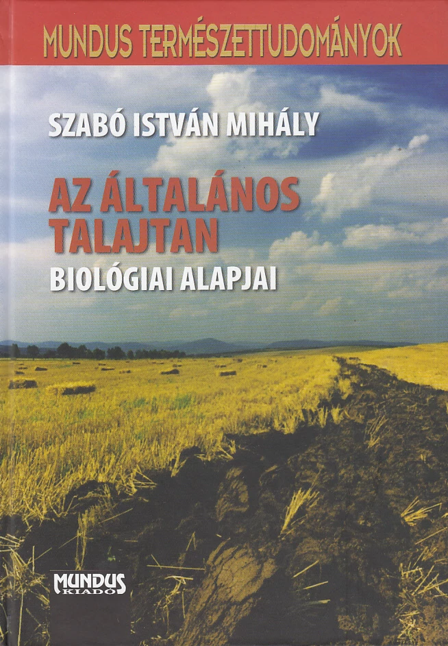 Az általános talajtan biológiai alapjai
