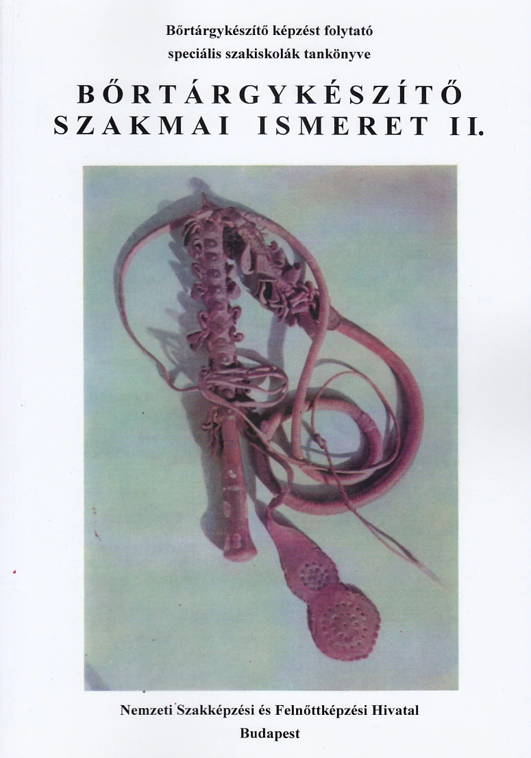 Bőrtárgykészítő szakmai ismeret II.