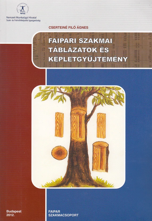 Faipari szakmai táblázatok és képletgyűjtemény