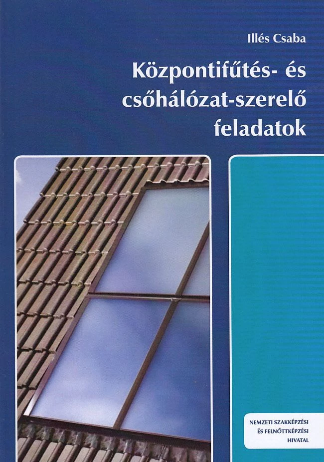 Központifűtés- és csőhálózat-szerelő feladatok