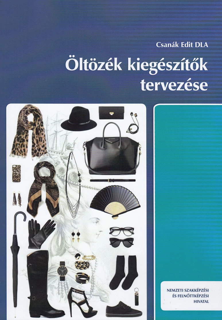 Öltözék kiegészítők tervezése