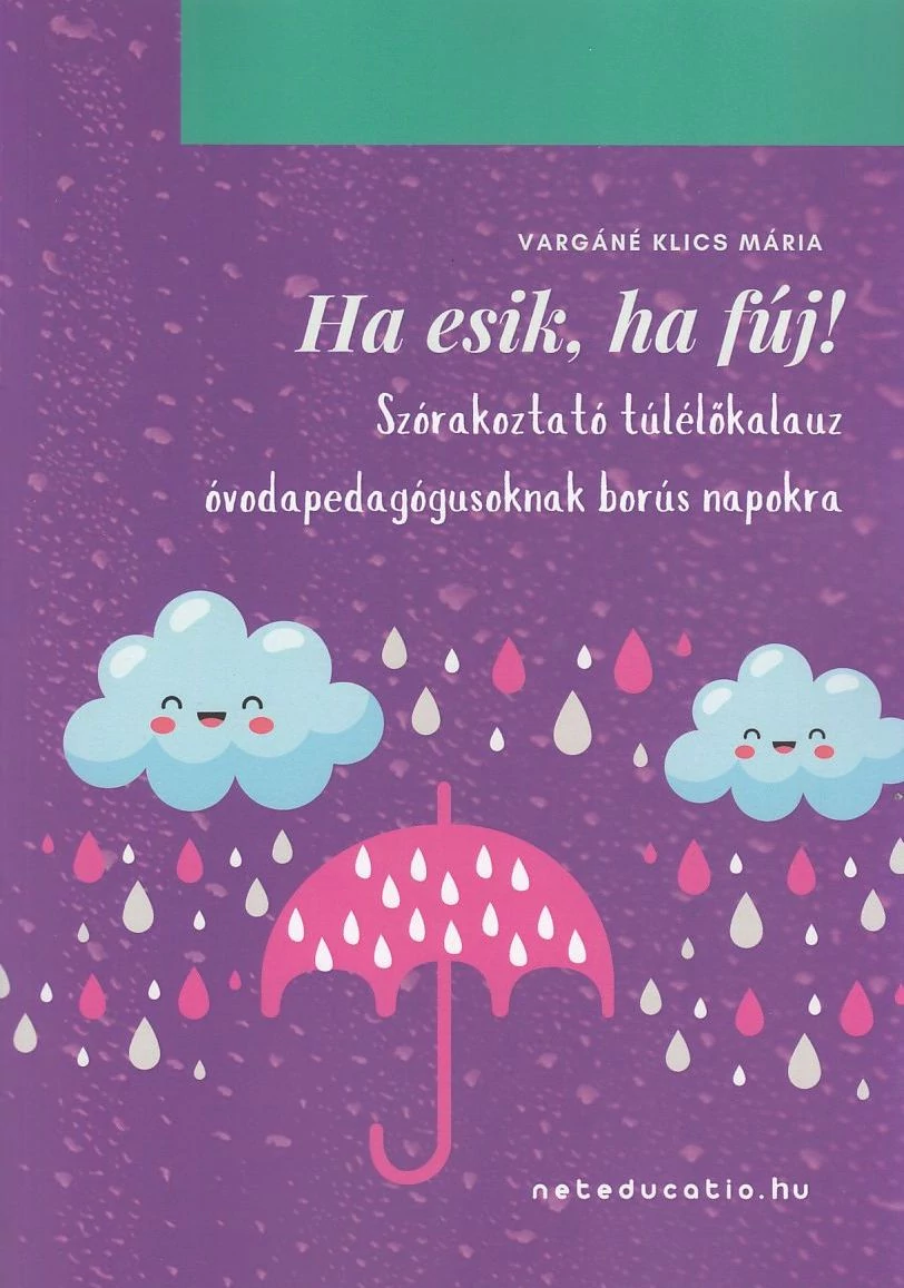 Ha esik, ha fúj!