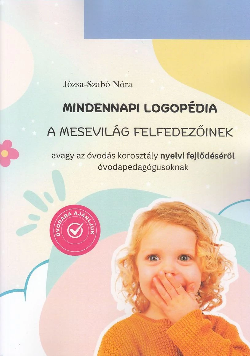 Mindennapi logopédia a mesevilág felfedezőinek