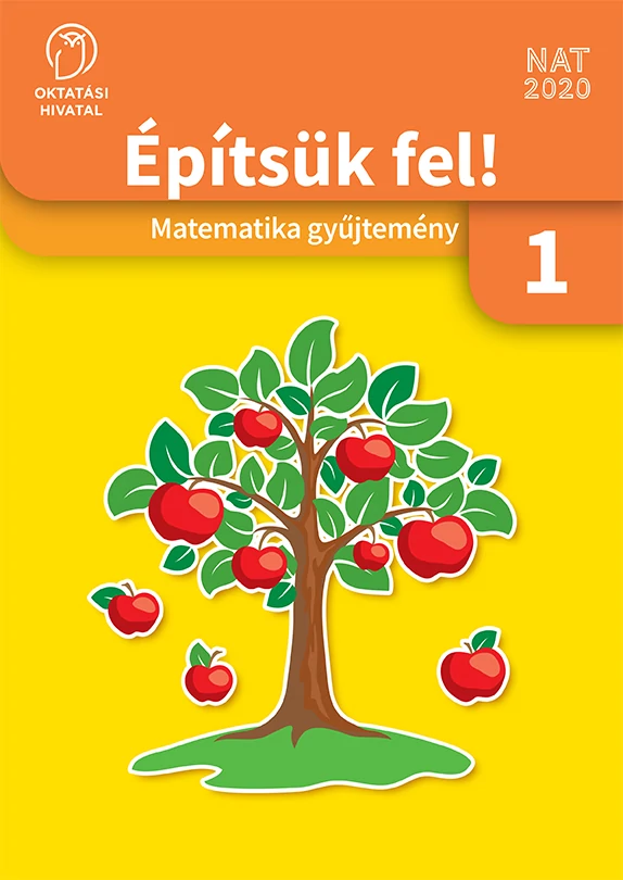 Építsük fel! Matematika gyűjtemény 1.