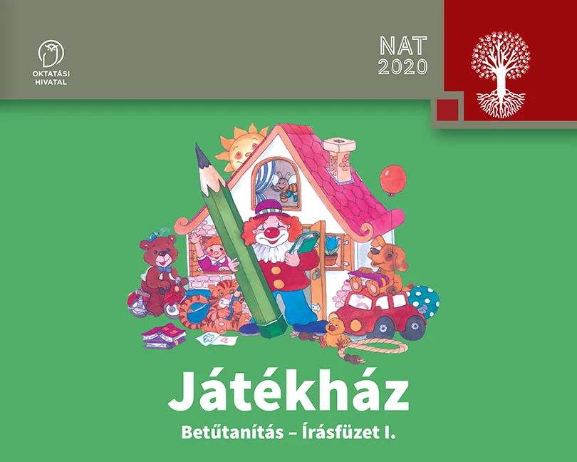 Játékház. Betűtanítás - írásfüzet I.