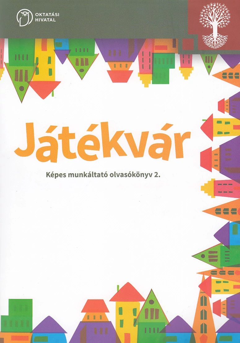 Játékvár. Képes munkáltató olvasókönyv 2.