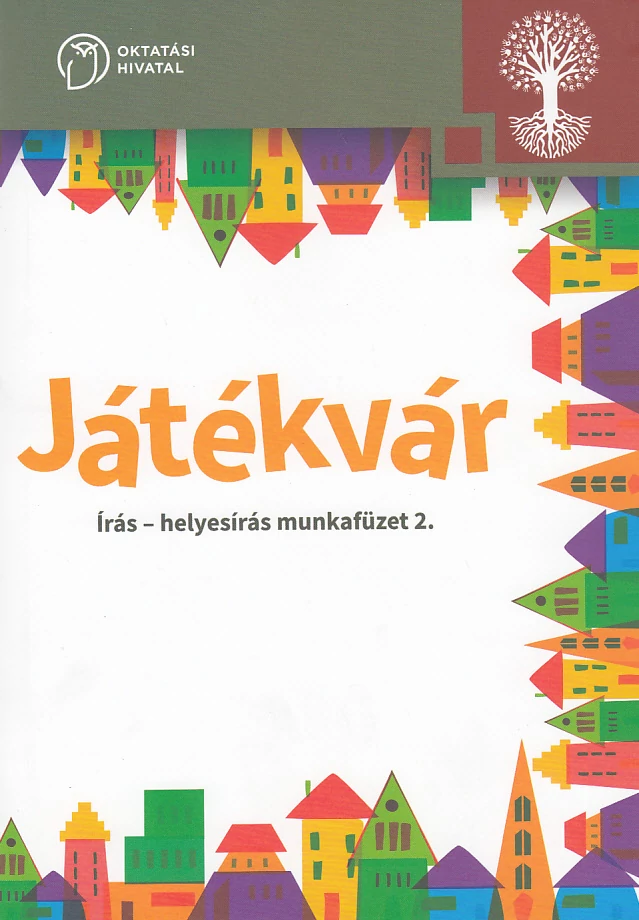 Játékvár. Írás – helyesírás munkafüzet 2.