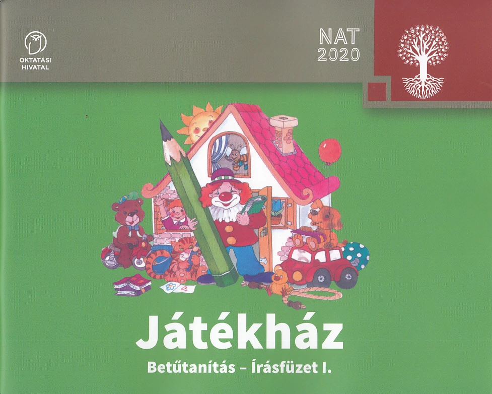 Játékház. Betűtanítás - írásfüzet I.