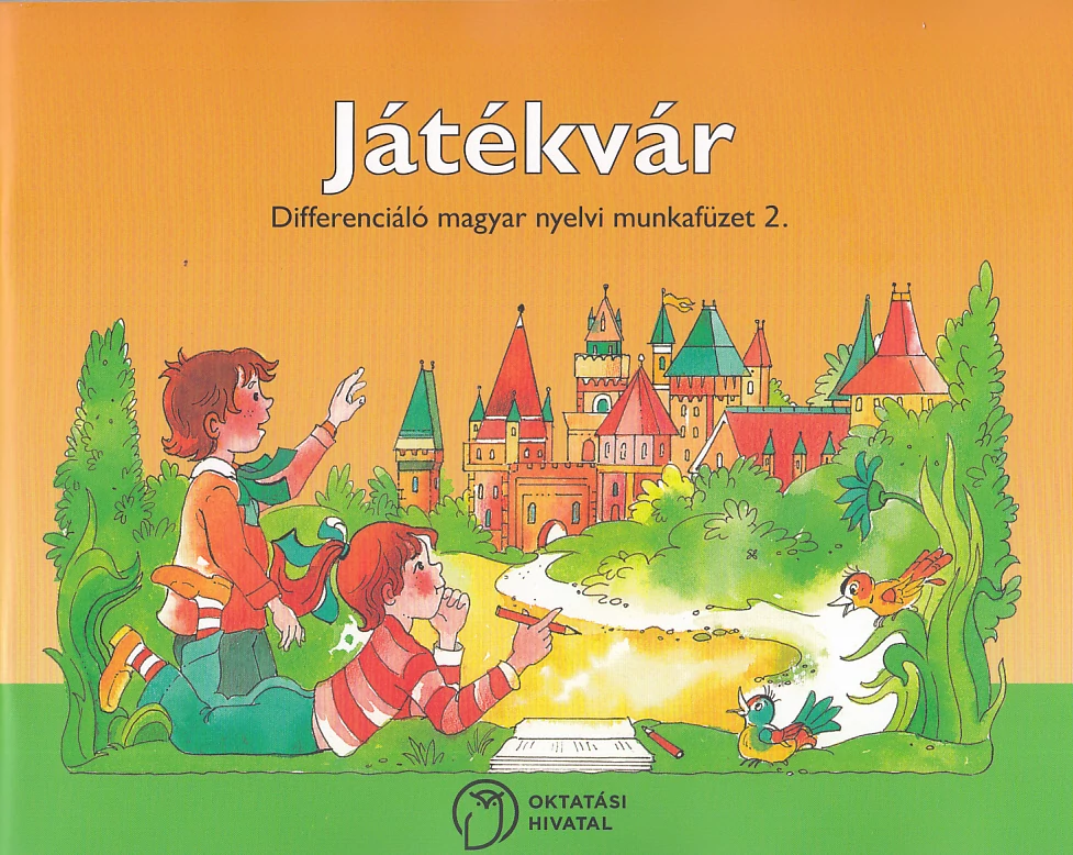 Játékvár. Differenciáló magyar nyelvi munkafüzet 2.