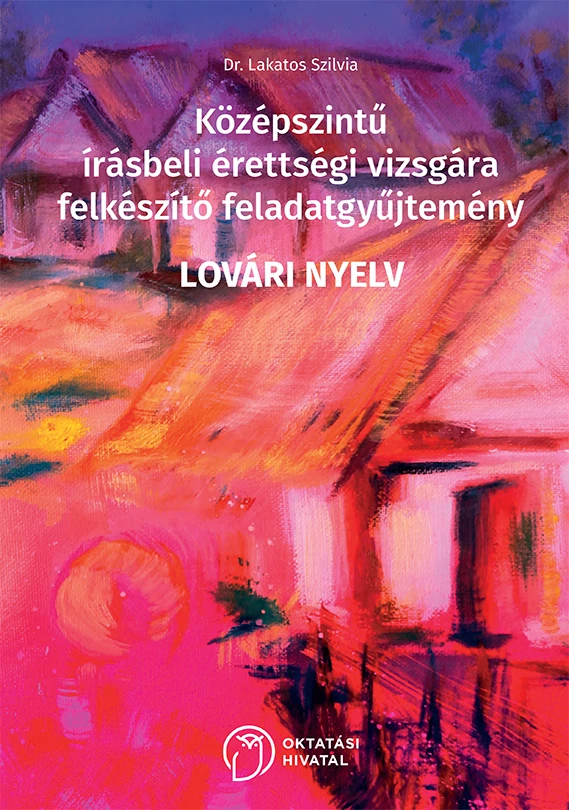 Lovári nyelv – Középszintű írásbeli érettségi vizsgára felkészítő feladatgyűjtemény