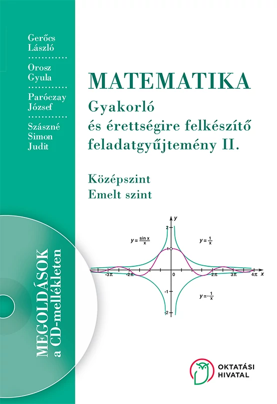 Matematika gyakorló és érettségire felkészítő feladatgyűjtemény II.