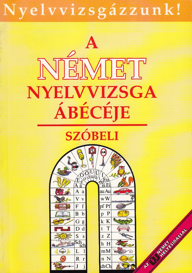 A német nyelvvizsga ábécéje - szóbeli