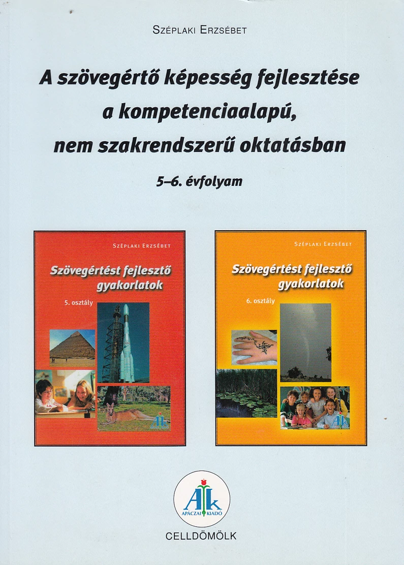 A szövegértő képesség fejlesztése a kompetenciaalapú, nem szakrendszerű oktatásban