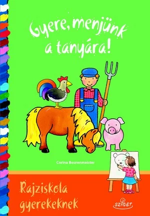 Gyere, menjünk a tanyára!