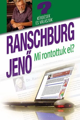 Mi rontottuk el?