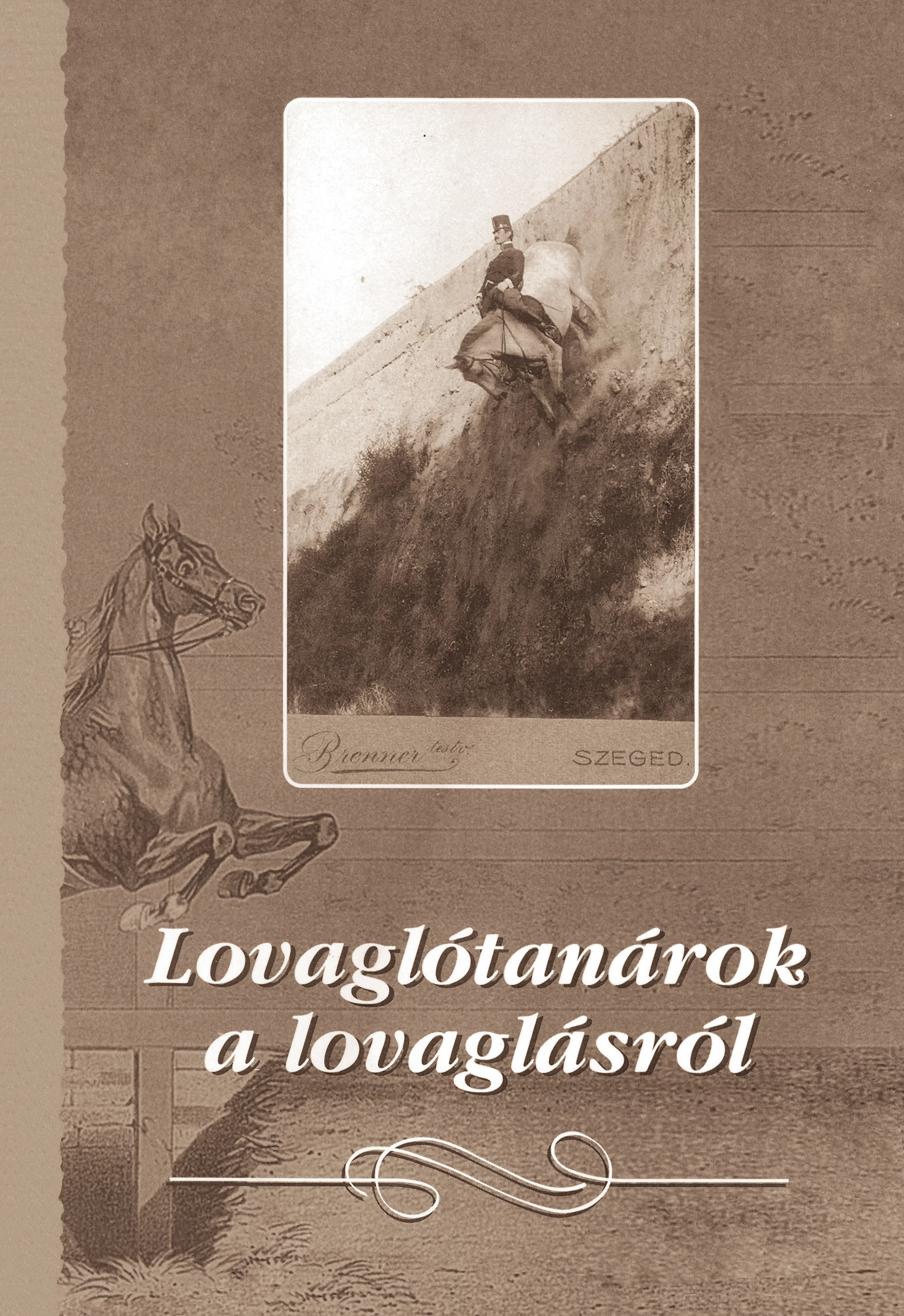 Lovaglótanárok a lovaglásról
