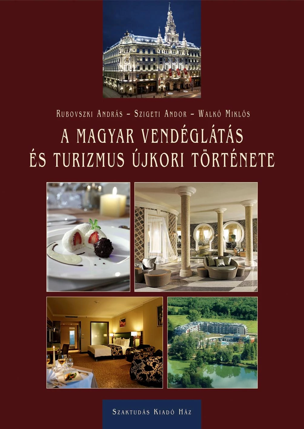 A magyar vendéglátás és turizmus újkori története