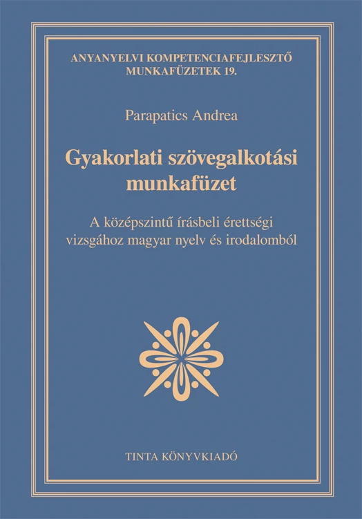 Gyakorlati szövegalkotási munkafüzet