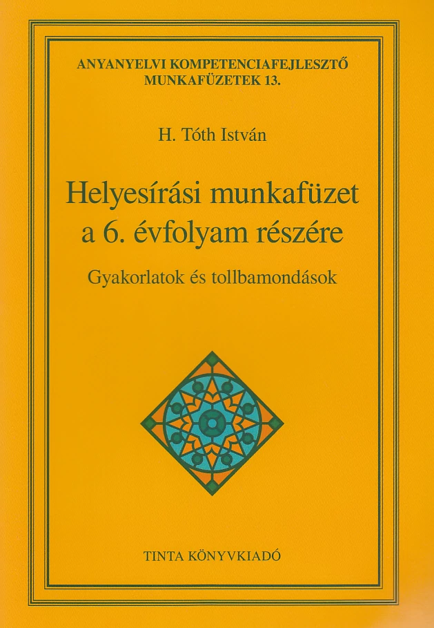 Helyesírási munkafüzet a 6. évfolyam részére